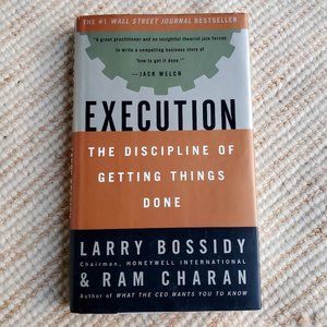 Execution: The Discipline of Getting Things Done hardcover